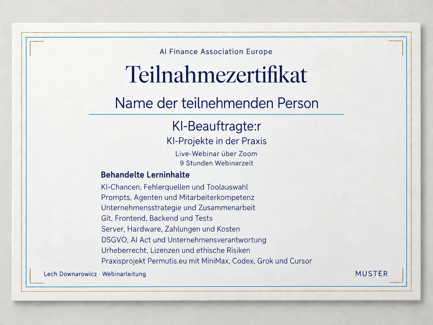 MUSTER: Teilnahmezertifikat KI-Beauftragte:r der AI Finance Association Europe mit acht Lernbereichen des Live-Webinars über Zoom und neun Stunden Webinarzeit